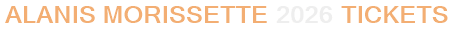 Alanis Morissette 2026 Tickets